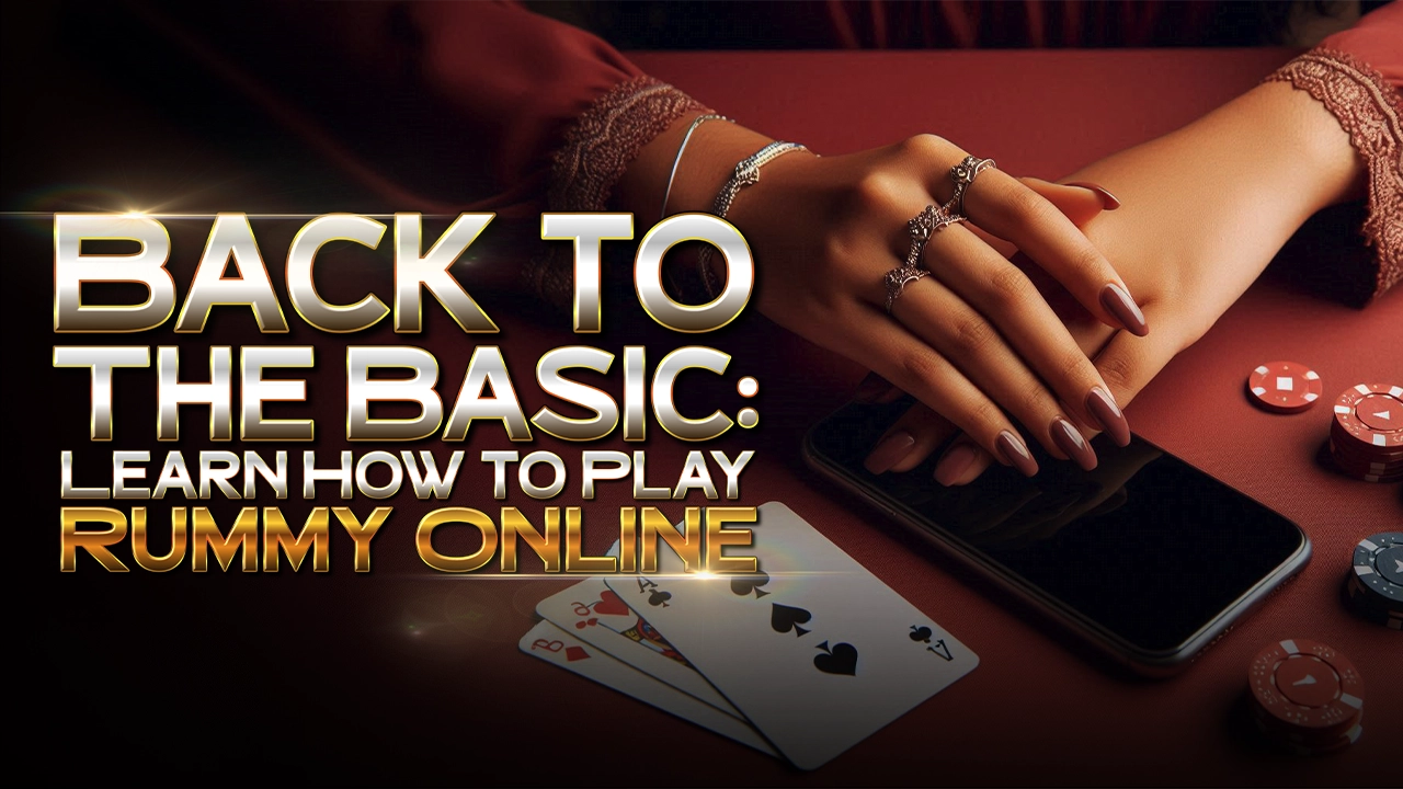 Learn How to Play Rummy Online for Beginners